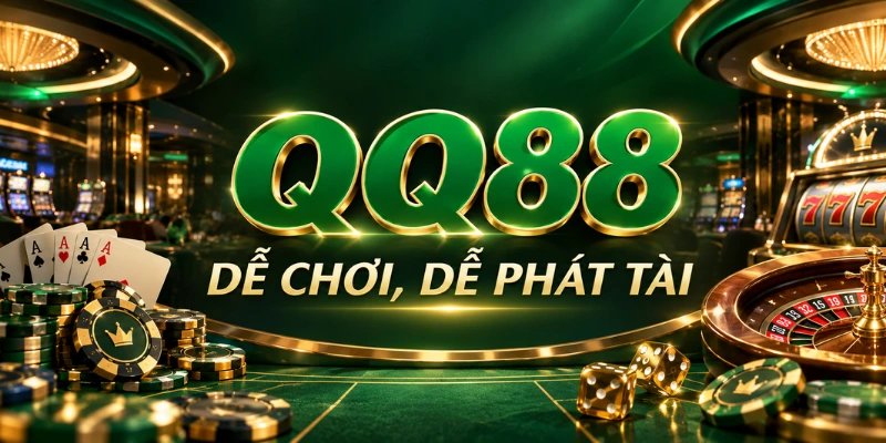 QQ88 dể chơi dể phát tài